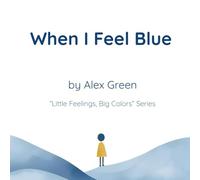 When I Feel Blue