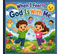 When I feel God is with me