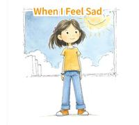 When I Feel Sad