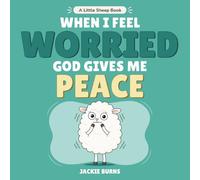 When I Feel Worried God Gives Me Peace