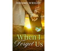 When I Forgot Us: Christian Romance
