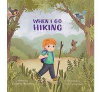 When I Go Hiking