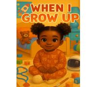 When I grow up