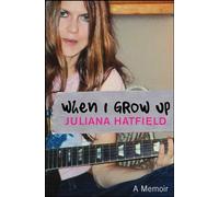 When I Grow Up: A Memoir