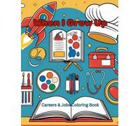 When I grow up. Careers and jobs coloring book