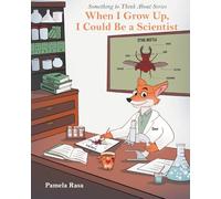 When I Grow Up, I Could Be a Scientist