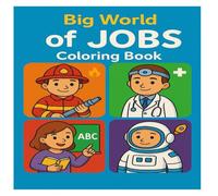When I Grow Up! My First Jobs - Coloring Book