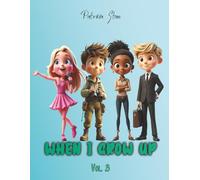 When I Grow Up Vol. 3
