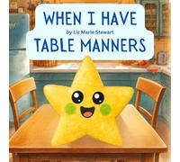 When I Have Table Manners