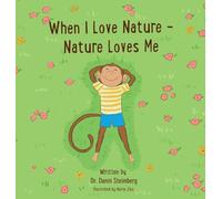 When I Love Nature - Nature Loves Me