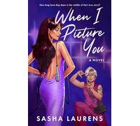 When I Picture You: A Novel