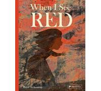 Britta Teckentrup When I See Red (Copertina rigida)