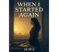 When I Started Again