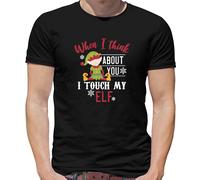 When I Think About You Touch My Elfo - T-Shirt - Maleducato Natale Divertente