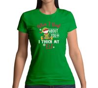 When I Think About You Touch My Elfo - T-Shirt - Rude Natale Divertente