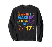 When I Wake Up I Will Be 17 Diciassette Ragazzi Compleanno Gamer Felpa
