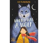 When I was a Wolf: A poignant new tale from the award-winning author of the Wildsmith series (Dyslexia-friendly)