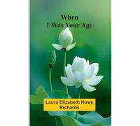 When I Was Your Age