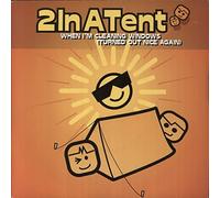 When I'm Cleaning Windows(Turned Out Nice Again) / Whoops! How Come? - 2InATent 7" 45