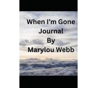 When I'm Gone Journal