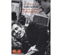 When I'm gone. Phil Ochs e l'utopia della speranza