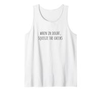 When in Doubt, Squeeze The Cheeks Exercise Humor Design Canotta