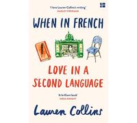 When in French: Love in a Second Language [Lingua inglese] [Lingua Inglese]