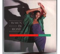 When In Rome - EVERYTHING 7" (VINYL 45) UK TEN 1988