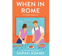 When in Rome Rzymskie wakacje