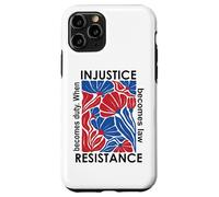 When Injustice Becomes Law Resistance Becomes Duty I Resist Custodia per iPhone 11 Pro