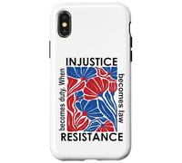 When Injustice Becomes Law Resistance Becomes Duty I Resist Custodia per iPhone X/XS