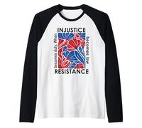When Injustice Becomes Law Resistance Becomes Duty I Resist Maglia con Maniche Raglan