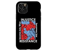 When Injustice Becomes Law Resistance Becomes Duty We Resist Custodia per iPhone 11 Pro