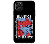 When Injustice Becomes Law Resistance Becomes Duty We Resist Custodia per iPhone 11 Pro Max