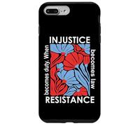 When Injustice Becomes Law Resistance Becomes Duty We Resist Custodia per iPhone 7 Plus/8 Plus