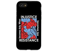 When Injustice Becomes Law Resistance Becomes Duty We Resist Custodia per iPhone SE (2020) / 7 / 8