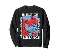 When Injustice Becomes Law Resistance Becomes Duty We Resist Felpa