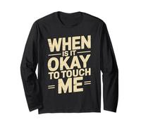 When Is It Okay To Touch Me Boundary Setting Introvert - Maglia a Manica