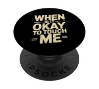 When Is It Okay To Touch Me Boundary Setting Introvert - PopSockets PopGrip Adesivo