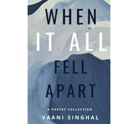 When It All Fell Apart