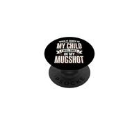 When It Comes To My Child I Will Smile In My Mugshot PopSockets PopGrip Adesivo
