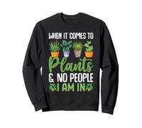 When It Comes To Plants And No People I Am in Felpa
