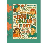 When it doubt colour it out -volume 1