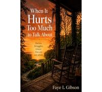 When It Hurts Too Much to Talk About: Stories. Struggles. Grace. You are not alone.