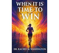 When It is TIME to WIN