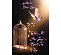 When It No Longer Hurts to Stay