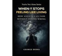 When It Stops Feeling Like Living: How Anxiety Can Fade Without Feeling Wrong