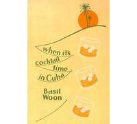 When it's Cocktail Time in Cuba