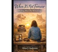When It's Not Forever: Healing After Pet Rehoming