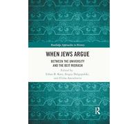 When Jews Argue: Between the University and the Beit Midrash